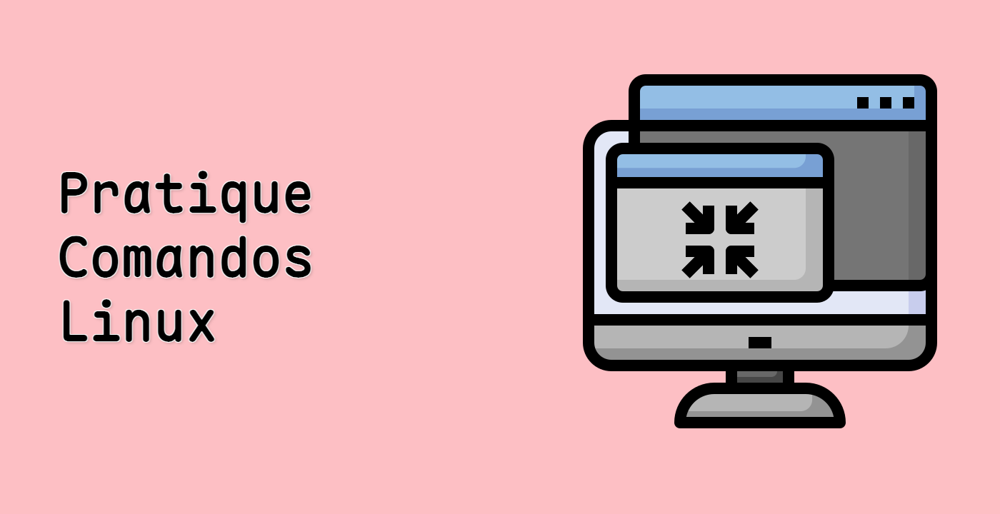 Pratique Comandos Linux