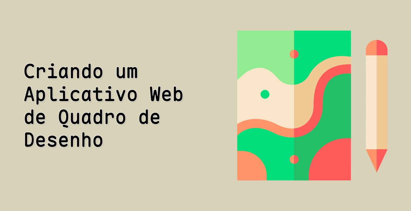 Criando um Aplicativo Web de Quadro de Desenho