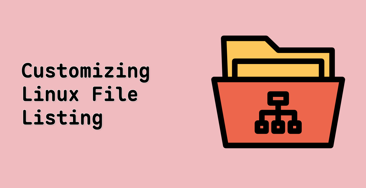 Customizing Linux File Listing