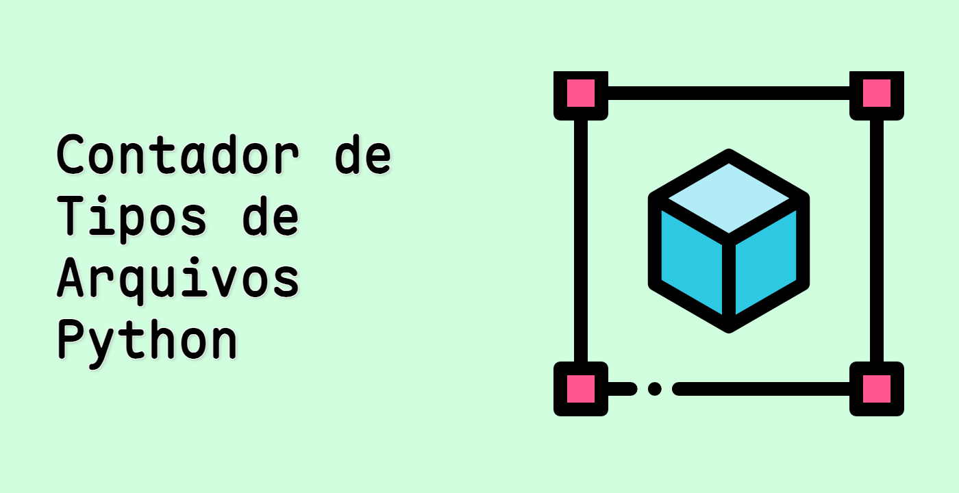 Contador de Tipos de Arquivos Python