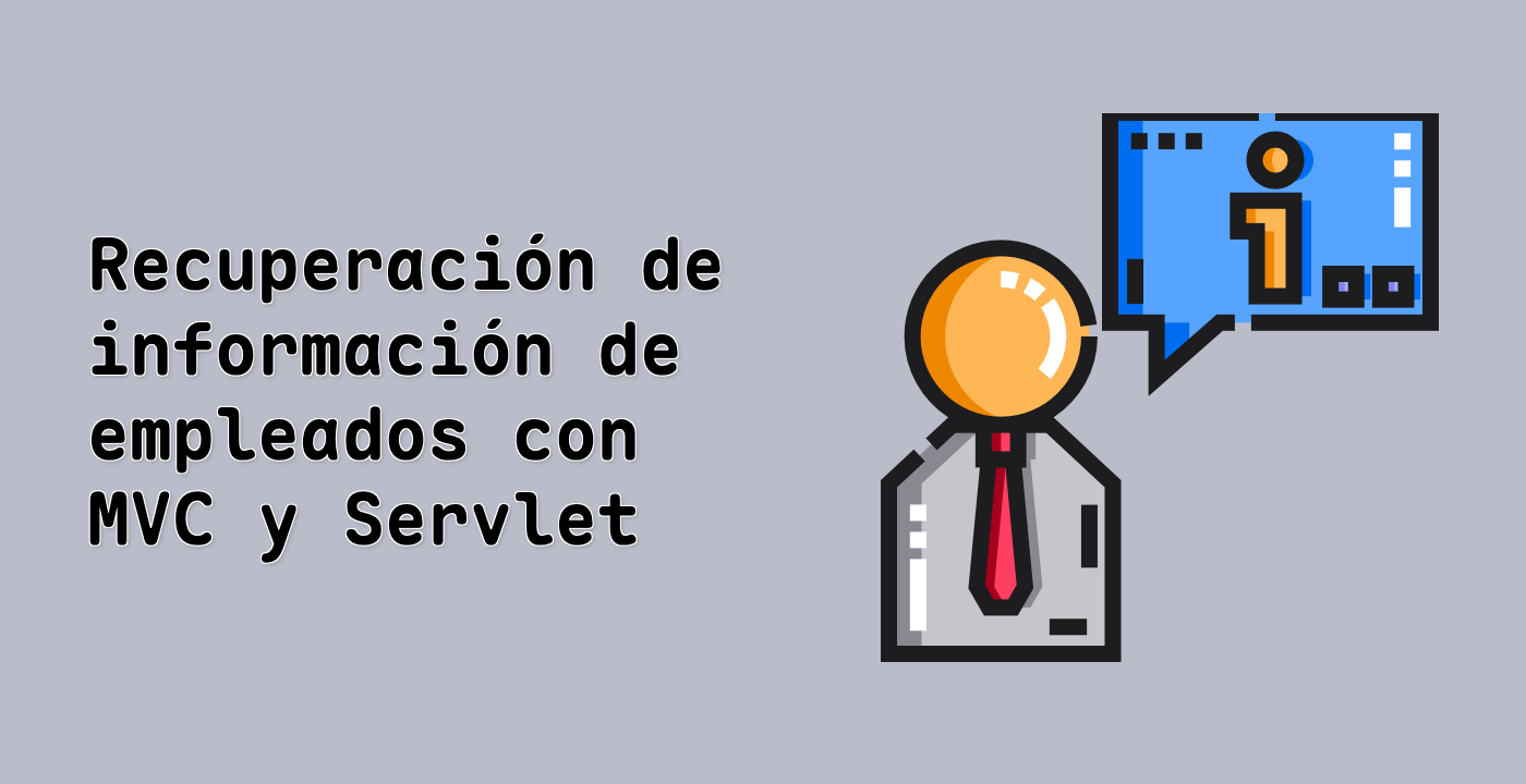 Recuperación de información de empleados con MVC y Servlet