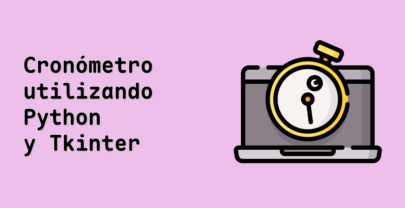 Cronómetro utilizando Python y Tkinter