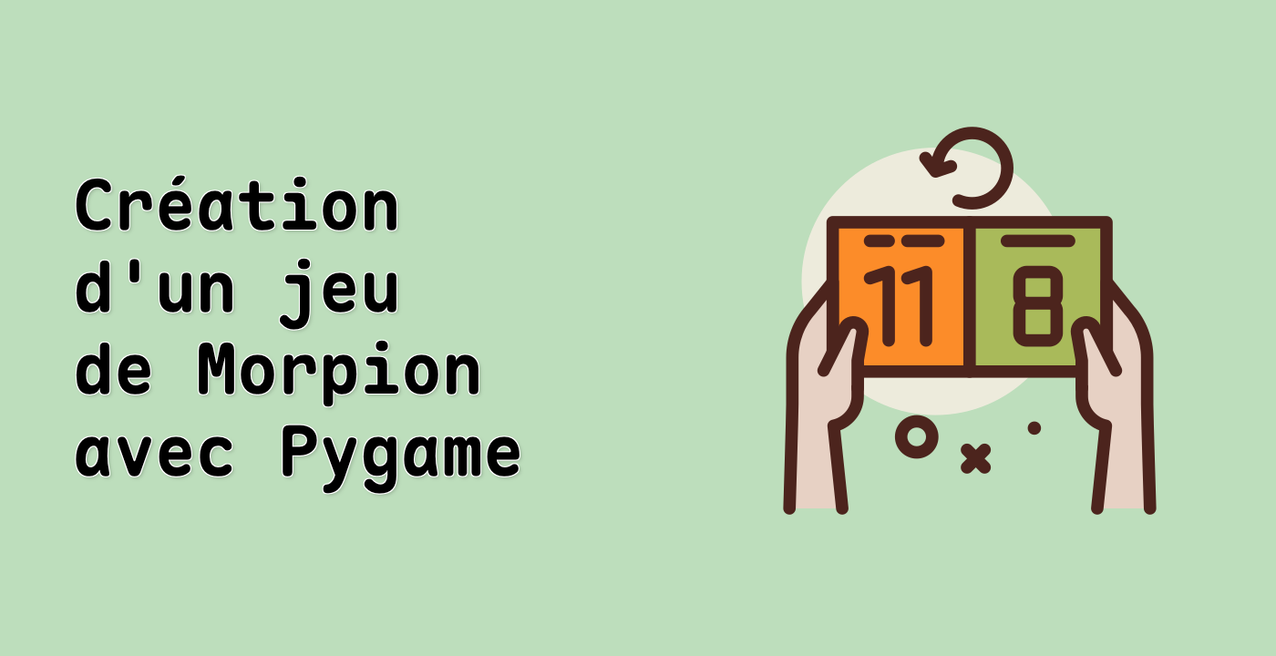 Création d'un jeu de Morpion avec Pygame