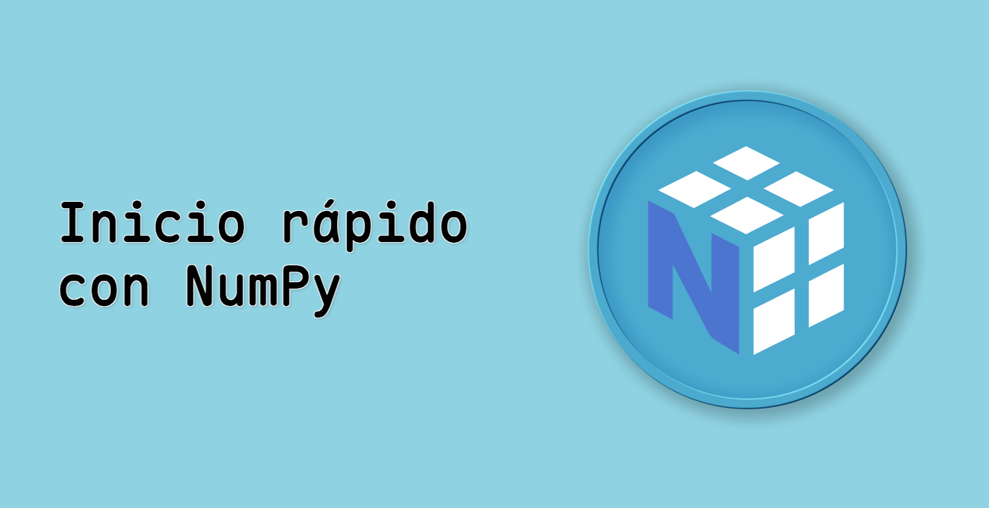 Inicio rápido con NumPy