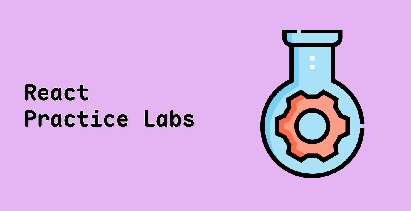 React Practice Labs